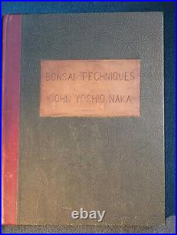 Bonsai Techniques I 1976 by John Yoshio Naka PROFESSIONALLY REBOUND HARD COVER