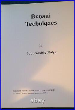 Bonsai Techniques I 1976 by John Yoshio Naka PROFESSIONALLY REBOUND HARD COVER